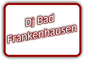 dj bad frankenhausen