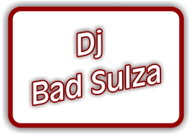 dj bad sulza